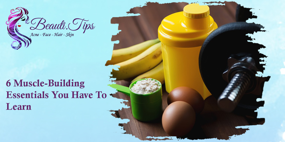 Muscle-Building Essentials