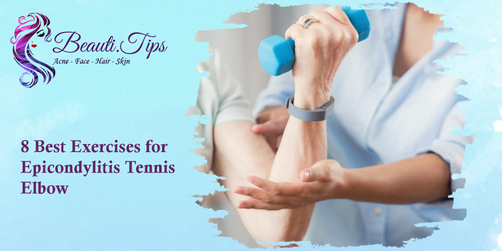 Exercises for Epicondylitis Tennis Elbow