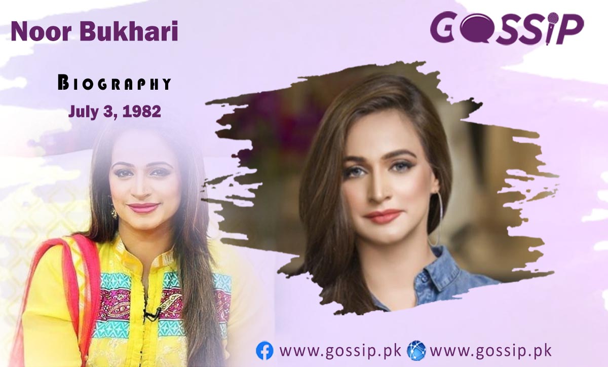 Noor Bukhari Biography