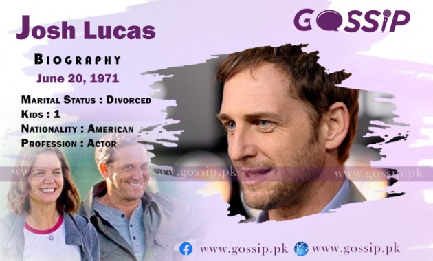 josh-lucas-biography-age-height-best-movies-net-worth-wife-kids