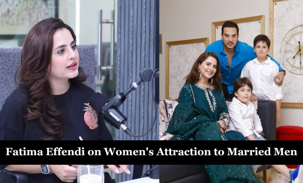 Fatima Effendi on Women’s Attraction to Married Men