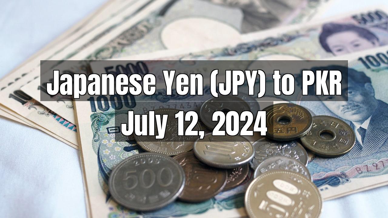 Japanese Yen (JPY) to Pakistani Rupee (PKR) Today - July 12, 2024